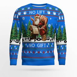 Santa No Lift No Gift Merry Christmas Ugly Christmas Sweater Blue