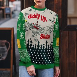 Giddy Up Sluts Ugly Christmas Sweater Green