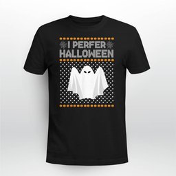 I Prefer Halloween Christmas Sweater Funny Ugly Xmas Holiday