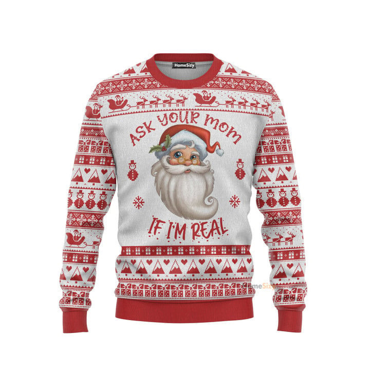 Ask Your Mom If Im Real Santa Claus