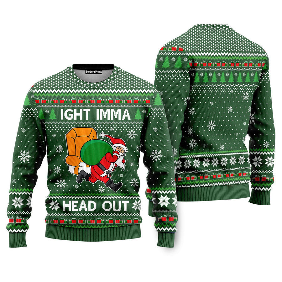 IGHT Imma Head Out Santa Funny Ugly Christmas Sweater - Skullridding