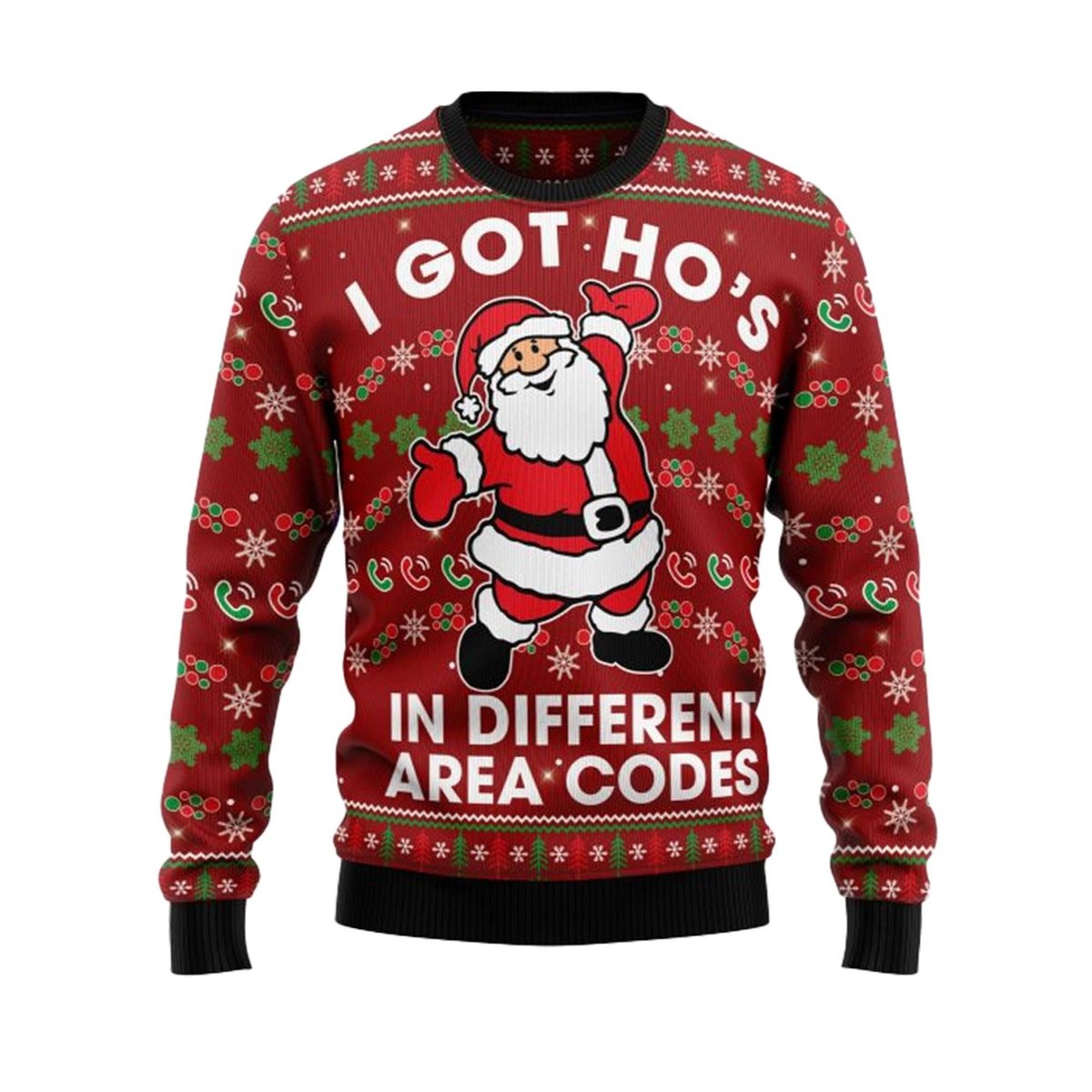 I Got Ho's In Different Area Codes Ugly Christmas Sweater - Skullridding