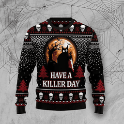 Halloween Horror Have A Killer Day Ugly Sweater - Skullridding