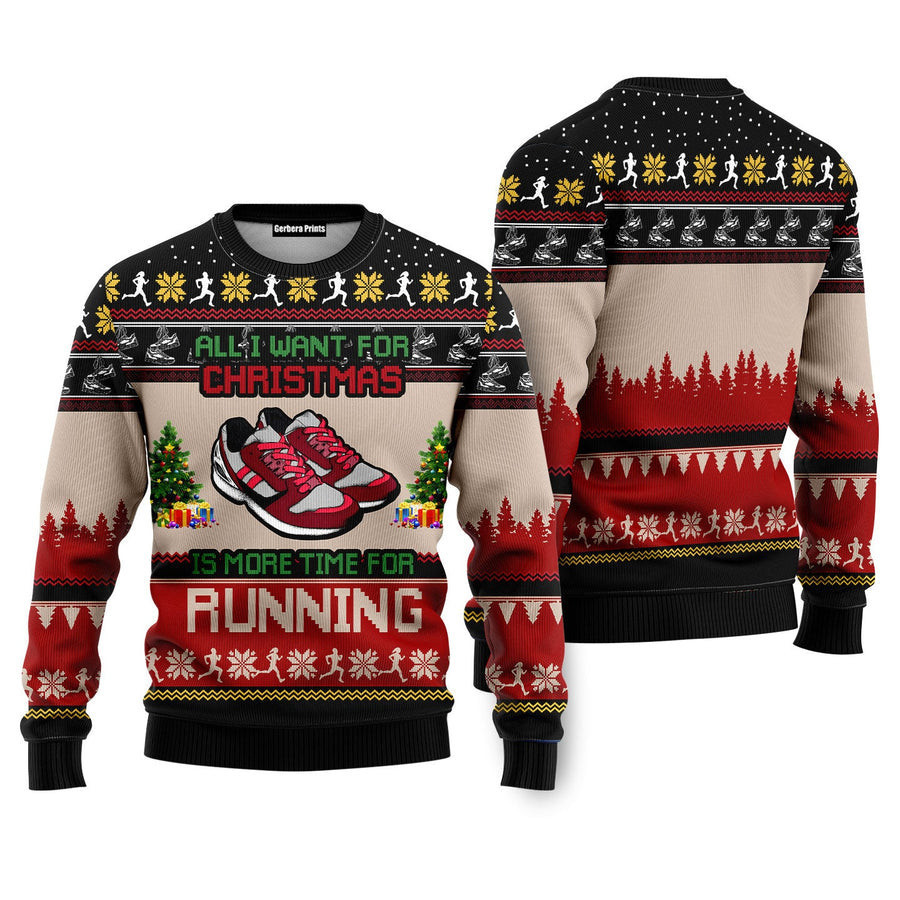 All I Want For Christmas Is More Time For Running Ugly Christmas Sweater - Skullridding