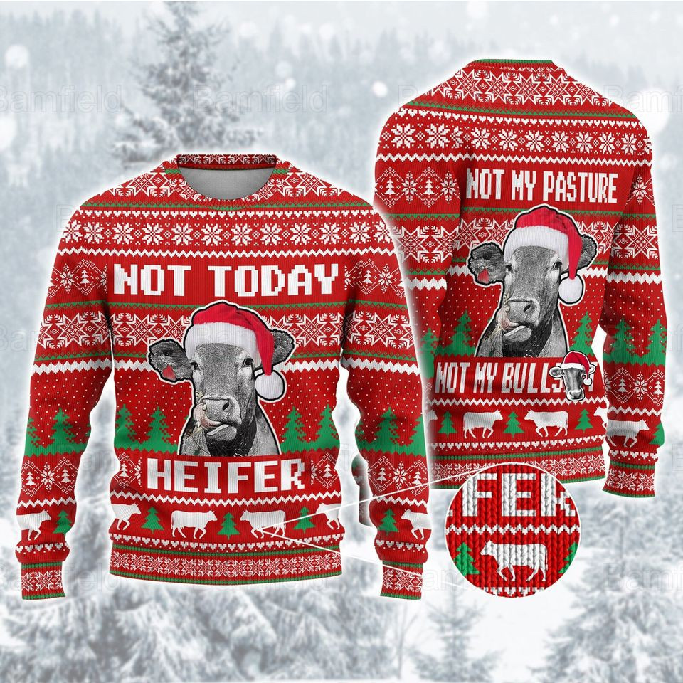 Heifer Cow Not Today Ugly Christmas Sweater - Skullridding