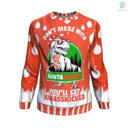Don'T Mess With Aunta Saurus Ugly Christmas Sweater - Skullridding