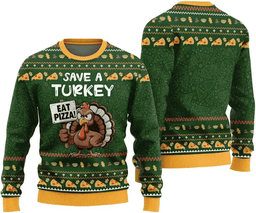Eat Pizza Save A Turkey Thanksgiving Day Ugly Sweater - Skullridding