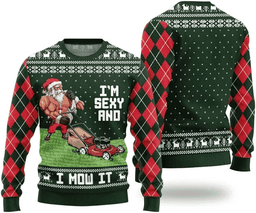 I am Sexy and I Mow It Ugly Christmas Sweater Green - Skullridding