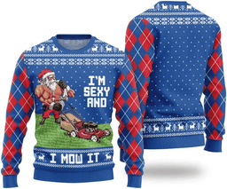 I am Sexy and I Mow It Ugly Christmas Sweater Blue - Skullridding