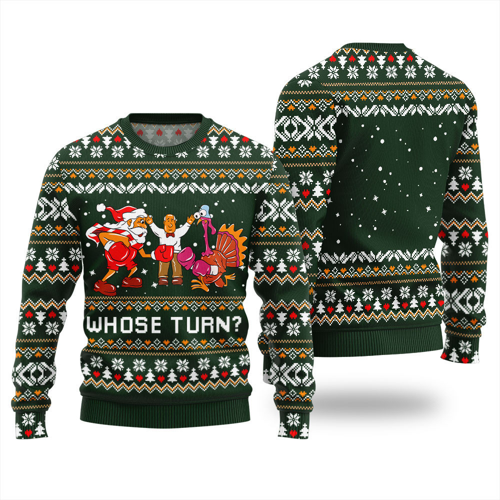 Whose Turn Thanksgiving Day Sweater Green - Skullridding