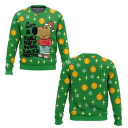 I'm Just a Chill Guy Who Likes Christmas Meme Ugly Sweater