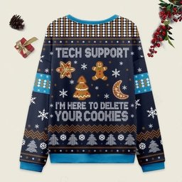 Ugly Christmas Sweater Tech Support Cookie Sweatshirt