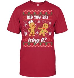 Ugly Christmas Sweater Funny Nurse Did You Try Icing It Sweatshirt