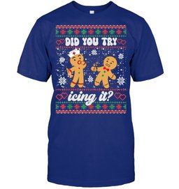 Ugly Christmas Sweater Funny Nurse Did You Try Icing It Sweatshirt