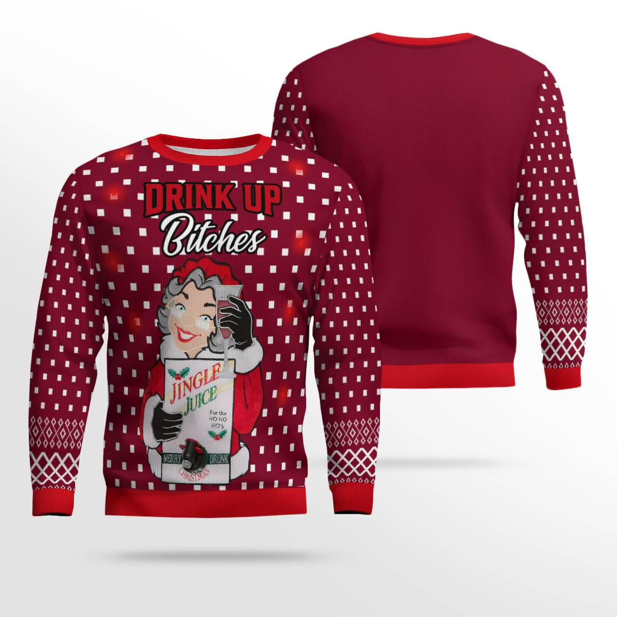 Drink Up Bitches Ugly Christmas Sweater Burgundy