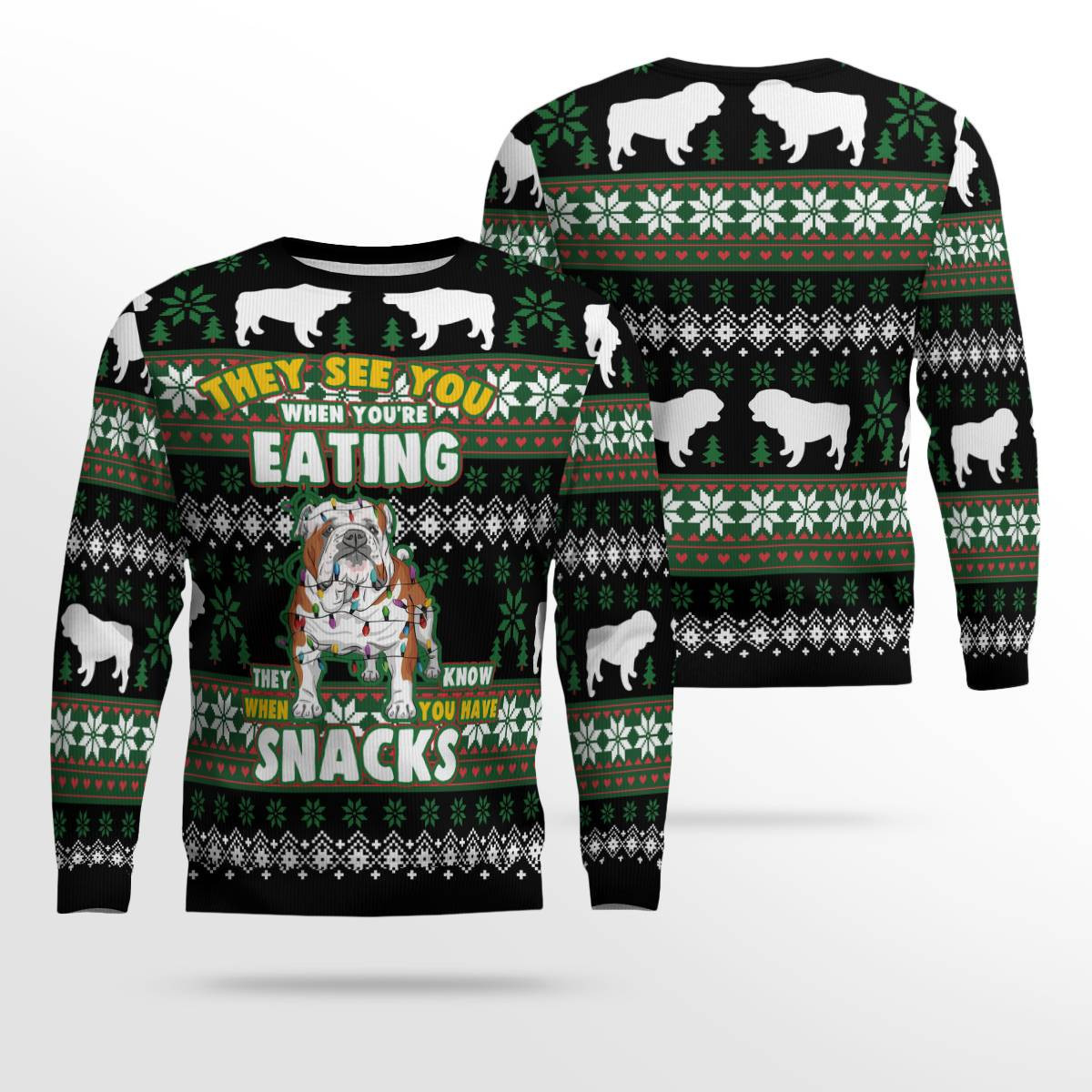 Bulldog They See You When You're Eating Snack Ugly Christmas Sweater Black