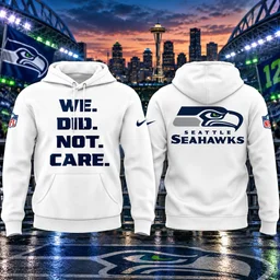 Seattle Seahawks 2026 We Did Not Care White Hoodie