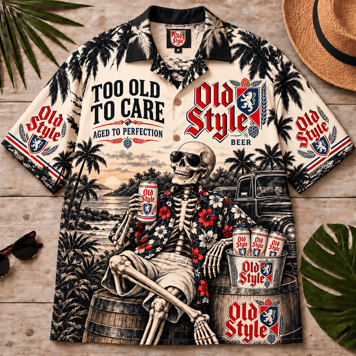 Old Style Beer Too Old To Care Skeleton Vintage Hawaiian Shirt