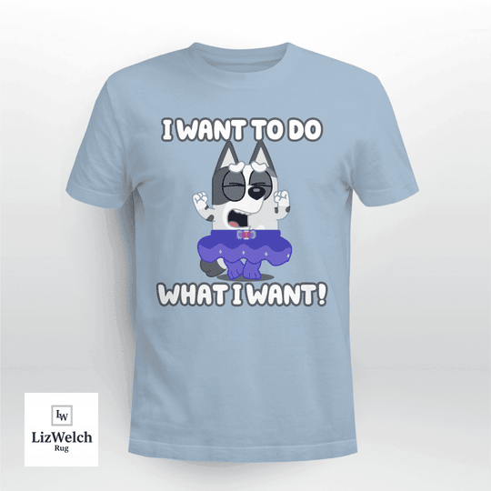 I Want To Do What I Want Shirt, Muffin Shirt - Unisex Adult T-Shirt, Long Sleeve Tee, Sweatshirt, Hoodie