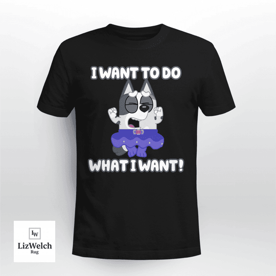 I Want To Do What I Want Shirt, Muffin Shirt - Unisex Adult T-Shirt, Long Sleeve Tee, Sweatshirt, Hoodie