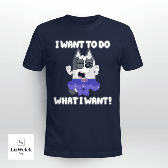 I Want To Do What I Want Shirt, Muffin Shirt - Unisex Adult T-Shirt, Long Sleeve Tee, Sweatshirt, Hoodie