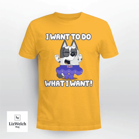 I Want To Do What I Want Shirt, Muffin Shirt - Unisex Adult T-Shirt, Long Sleeve Tee, Sweatshirt, Hoodie