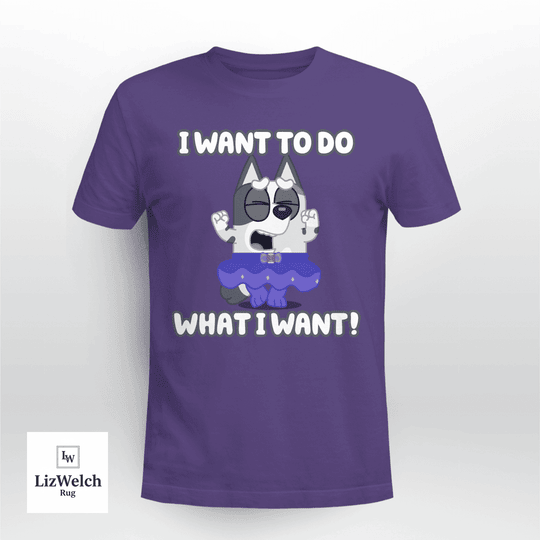 I Want To Do What I Want Shirt, Muffin Shirt - Unisex Adult T-Shirt, Long Sleeve Tee, Sweatshirt, Hoodie