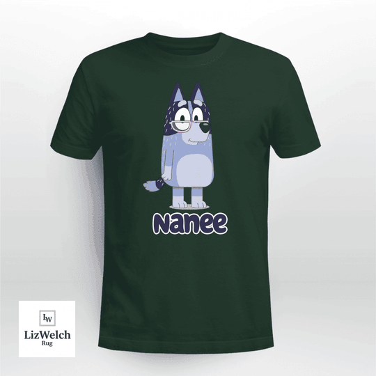 Nanee Shirt - Unisex Adult T- Shirt, Long Sleeve Tee, Sweatshirt, Hoodie
