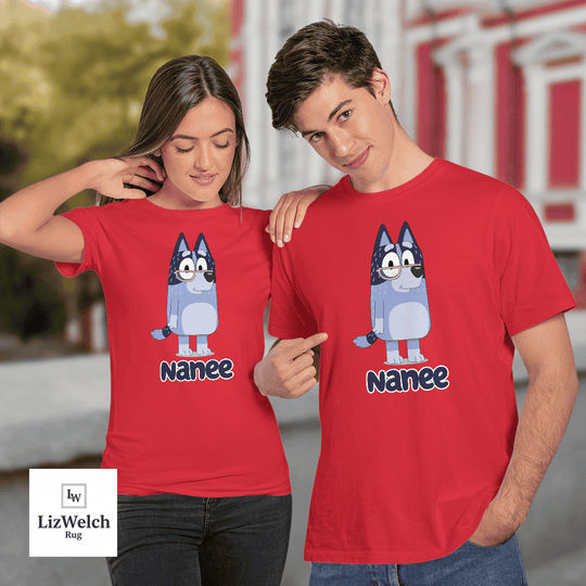 Nanee Shirt - Unisex Adult T- Shirt, Long Sleeve Tee, Sweatshirt, Hoodie