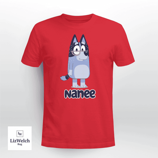 Nanee Shirt - Unisex Adult T- Shirt, Long Sleeve Tee, Sweatshirt, Hoodie