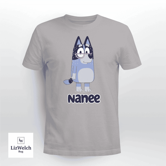 Nanee Shirt - Unisex Adult T- Shirt, Long Sleeve Tee, Sweatshirt, Hoodie