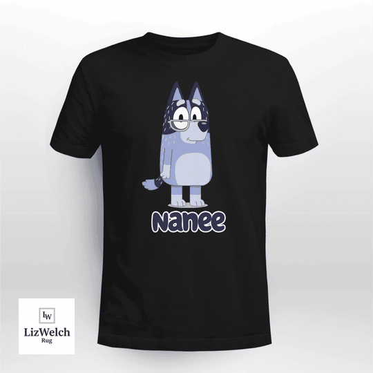 Nanee Shirt - Unisex Adult T- Shirt, Long Sleeve Tee, Sweatshirt, Hoodie