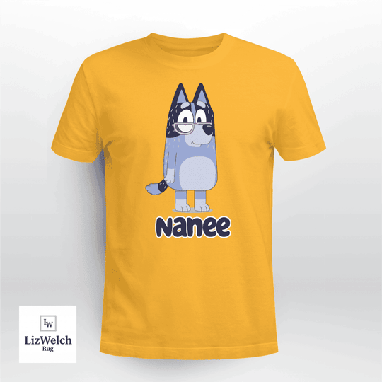 Nanee Shirt - Unisex Adult T- Shirt, Long Sleeve Tee, Sweatshirt, Hoodie