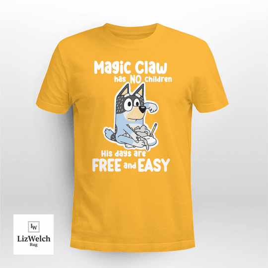 Magic Claw Has No Children T-Shirt, Dad Shirt, Father's Day Shirt - Unisex Adult T-Shirt, Long Sleeve Tee, Sweatshirt, Hoodie
