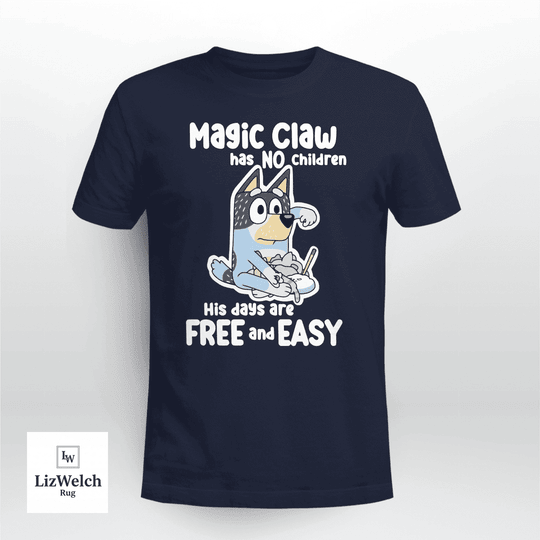 Magic Claw Has No Children T-Shirt, Dad Shirt, Father's Day Shirt - Unisex Adult T-Shirt, Long Sleeve Tee, Sweatshirt, Hoodie