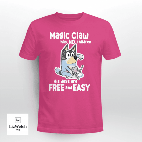 Magic Claw Has No Children T-Shirt, Dad Shirt, Father's Day Shirt - Unisex Adult T-Shirt, Long Sleeve Tee, Sweatshirt, Hoodie