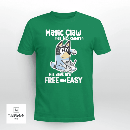 Magic Claw Has No Children T-Shirt, Dad Shirt, Father's Day Shirt - Unisex Adult T-Shirt, Long Sleeve Tee, Sweatshirt, Hoodie