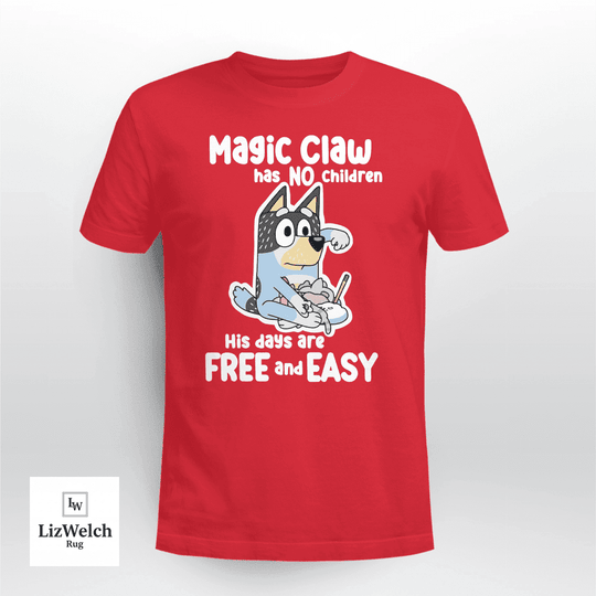 Magic Claw Has No Children T-Shirt, Dad Shirt, Father's Day Shirt - Unisex Adult T-Shirt, Long Sleeve Tee, Sweatshirt, Hoodie