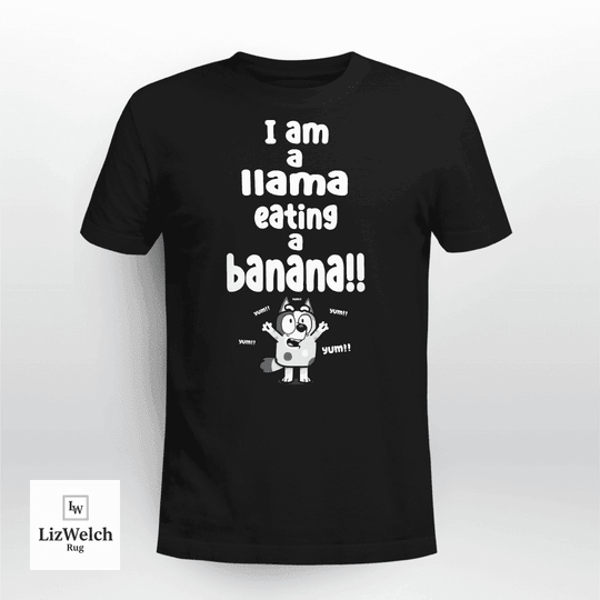 I am a Llama Eating a Banana Yum Yum Yum Shirt, Muffin Shirt - Unisex Adult T-Shirt, Long Sleeve Tee, Sweatshirt, Hoodie