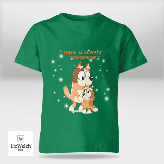 There Is Always Tomorrow Shirt - Kid Shirt (Sizes For 1-8 Years Old)