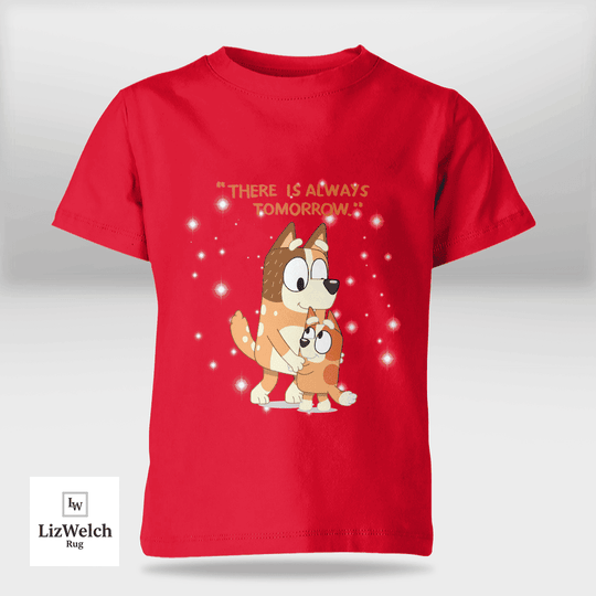 There Is Always Tomorrow Shirt - Kid Shirt (Sizes For 1-8 Years Old)