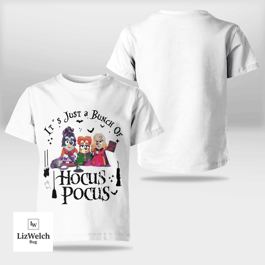 IT'S JUST A BUNCH OF HOCUS POCUS - Kid Shirt (Sizes For 1-8 Years Old)