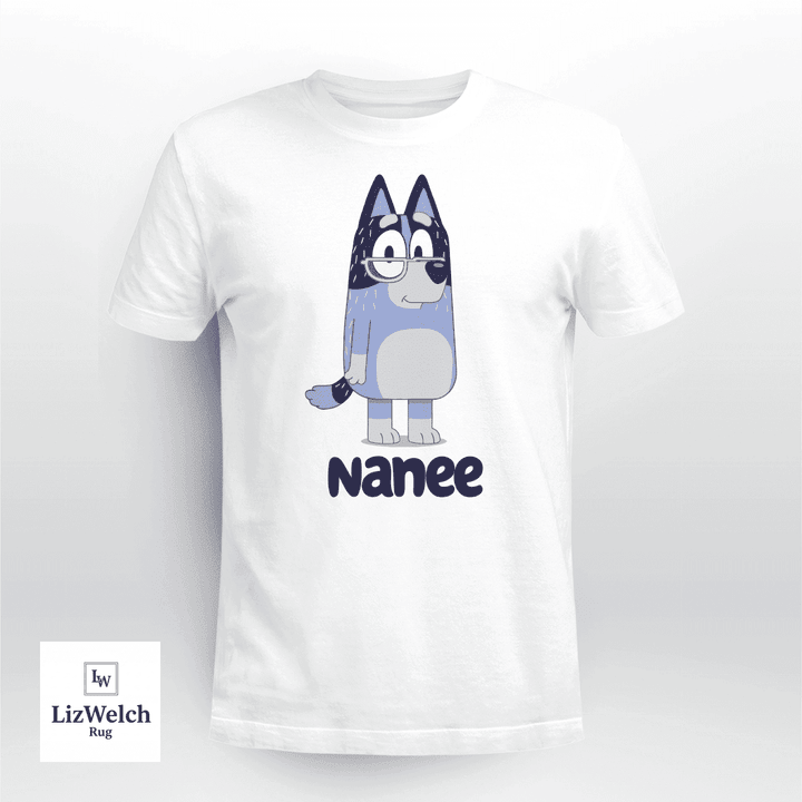 Nanee Shirt - Unisex Adult T- Shirt, Long Sleeve Tee, Sweatshirt, Hoodie