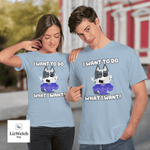 I Want To Do What I Want Shirt, Muffin Shirt - Unisex Adult T-Shirt, Long Sleeve Tee, Sweatshirt, Hoodie