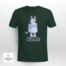 Nanee Shirt - Unisex Adult T- Shirt, Long Sleeve Tee, Sweatshirt, Hoodie