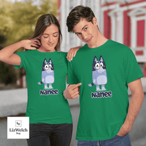 Nanee Shirt - Unisex Adult T- Shirt, Long Sleeve Tee, Sweatshirt, Hoodie