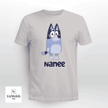 Nanee Shirt - Unisex Adult T- Shirt, Long Sleeve Tee, Sweatshirt, Hoodie