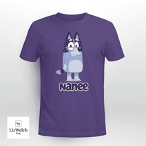 Nanee Shirt - Unisex Adult T- Shirt, Long Sleeve Tee, Sweatshirt, Hoodie