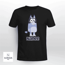 Nanee Shirt - Unisex Adult T- Shirt, Long Sleeve Tee, Sweatshirt, Hoodie