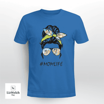Momlife Shirt, Mumlife Shirt, Mother Shirt (Black text) - Unisex Adult T-Shirt, Long Sleeve Tee, Sweatshirt, Hoodie